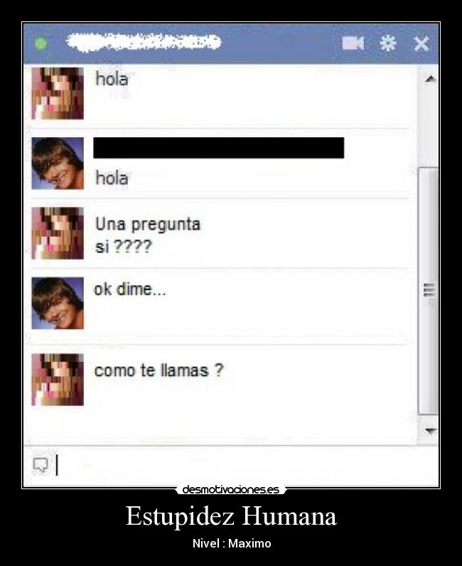 Estupidez Humana - Nivel : Maximo