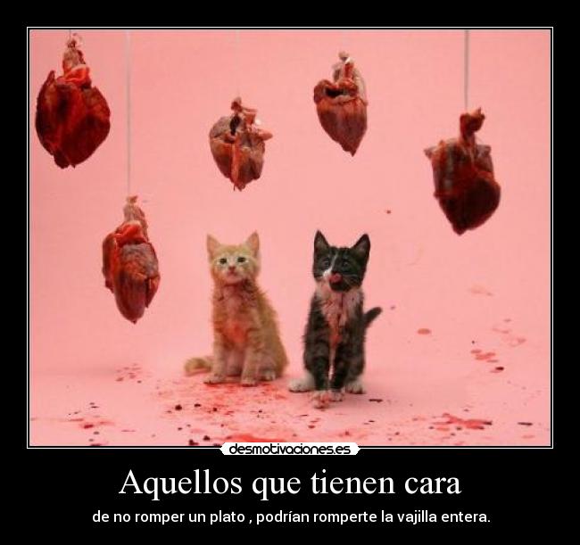 Aquellos que tienen cara -