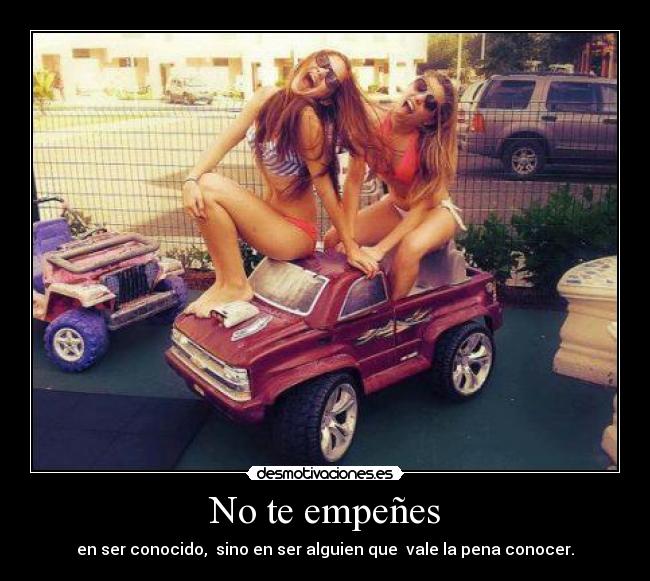 No te empeñes -