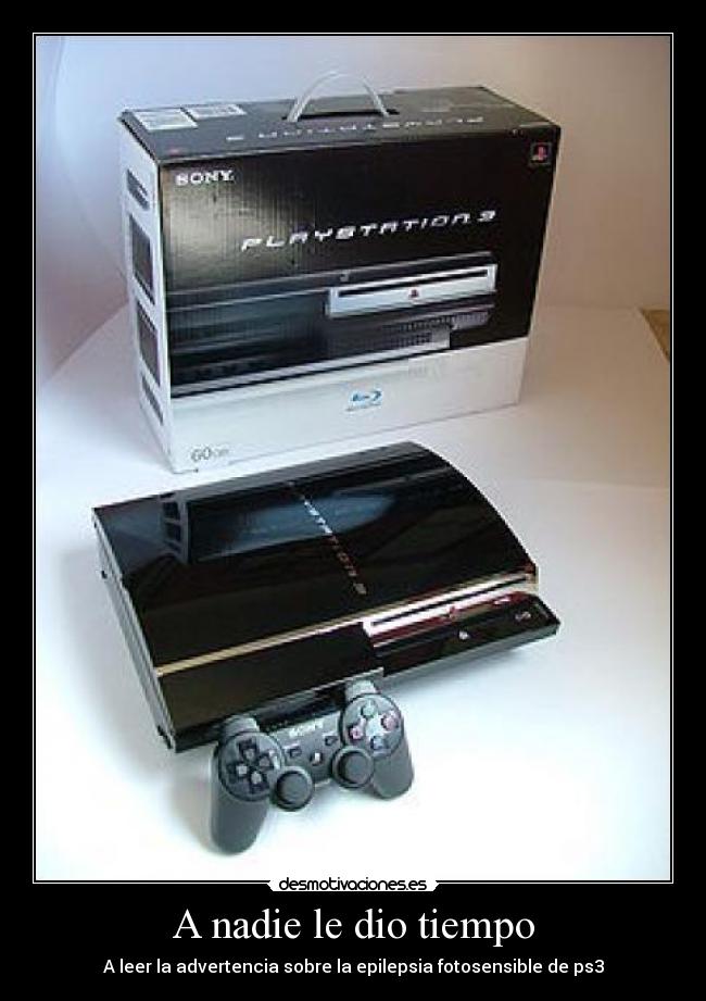A nadie le dio tiempo - A leer la advertencia sobre la epilepsia fotosensible de ps3