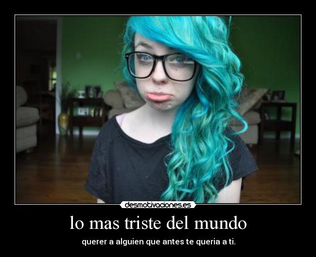 carteles mundo triste desmotivaciones