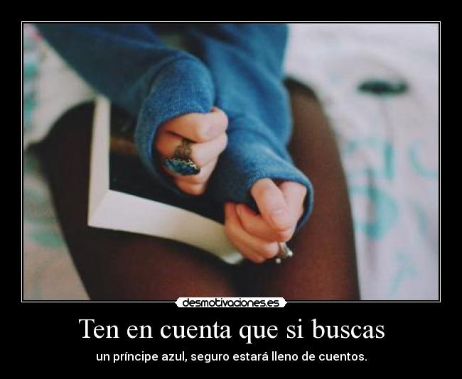 Ten en cuenta que si buscas -