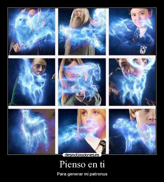 Pienso en ti - Para generar mi patronus