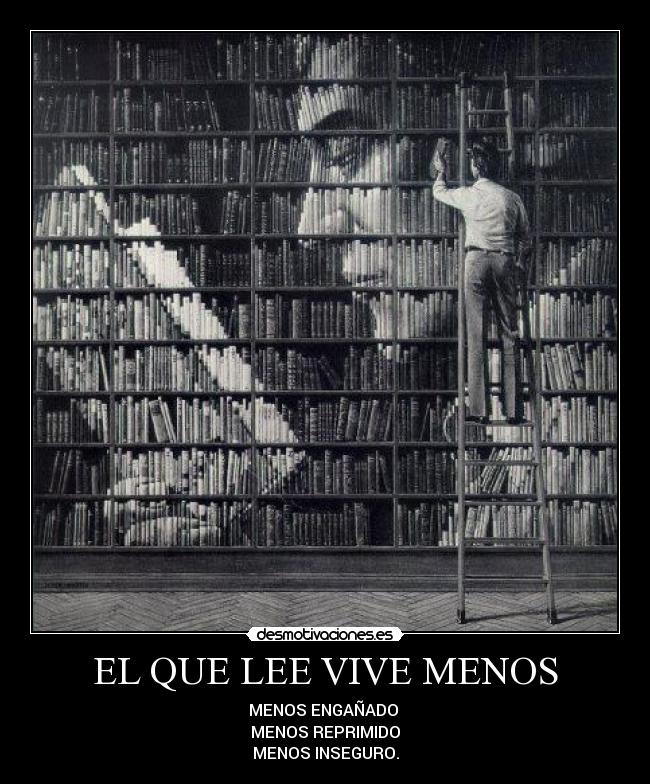 EL QUE LEE VIVE MENOS -