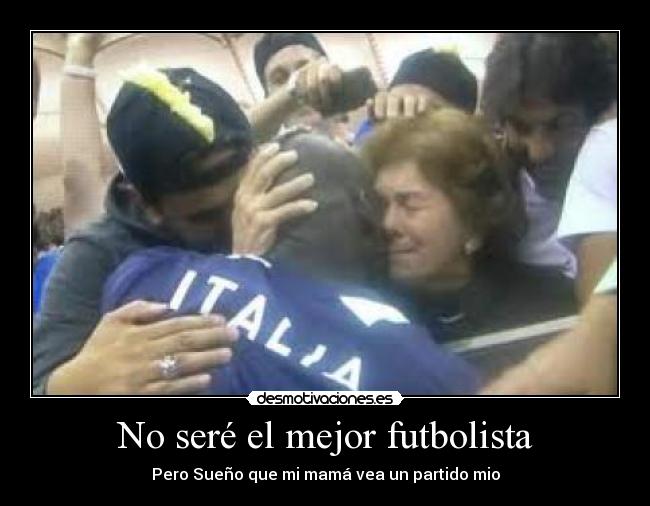 No seré el mejor futbolista - 