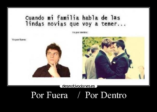 Por Fuera / Por Dentro -