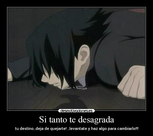 Si tanto te desagrada - 