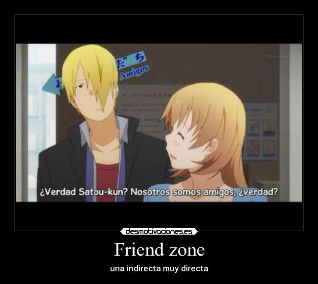 Friend zone - una indirecta muy directa
