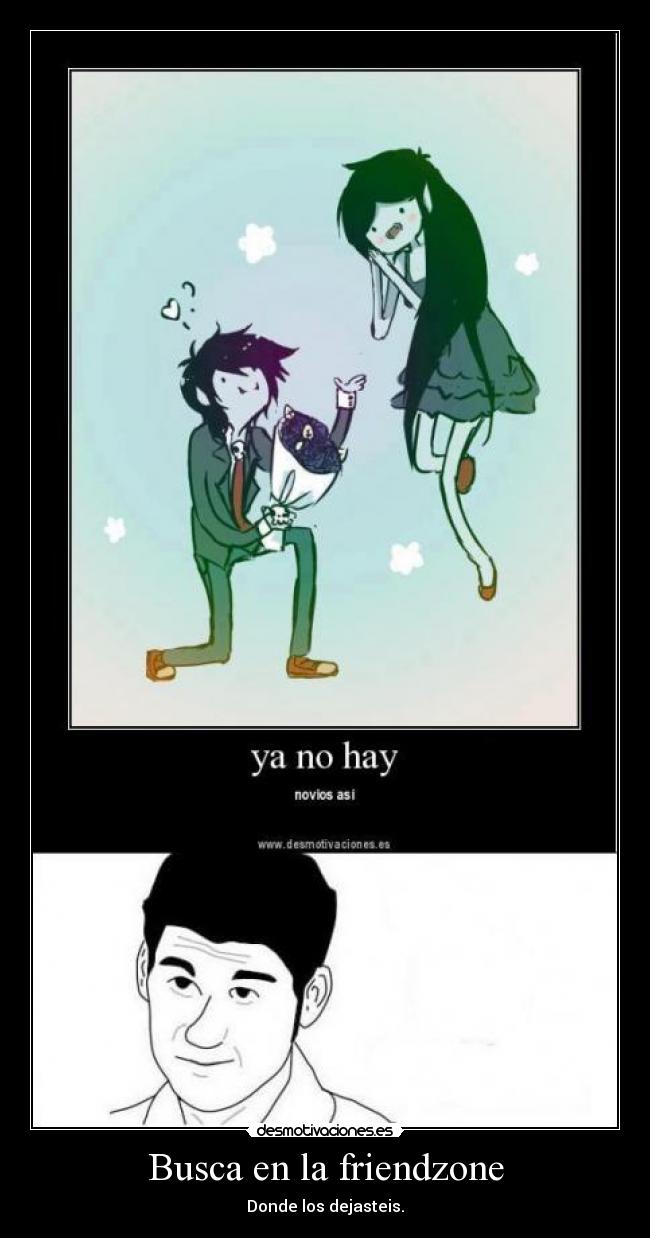 Busca en la friendzone - Donde los dejasteis.