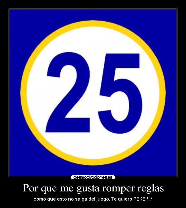 Por que me gusta romper reglas - como que esto no salga del juego. Te quiero PEKE *_*