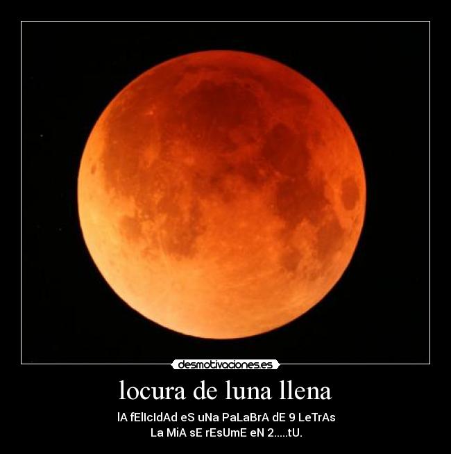 locura de luna llena -