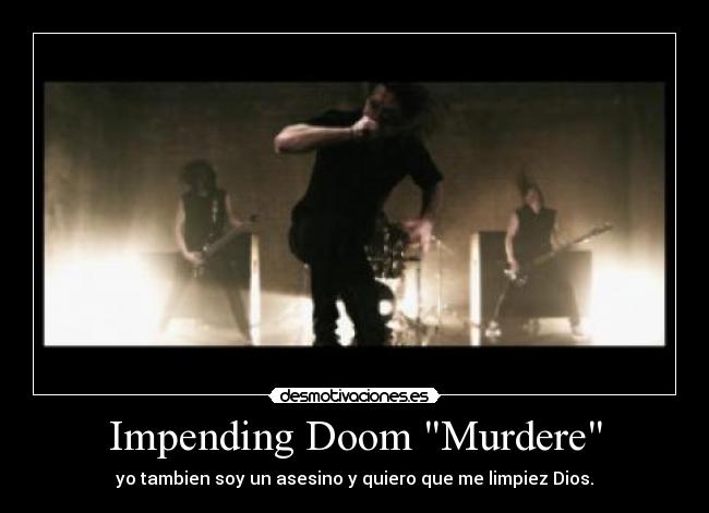 Impending Doom Murdere - 