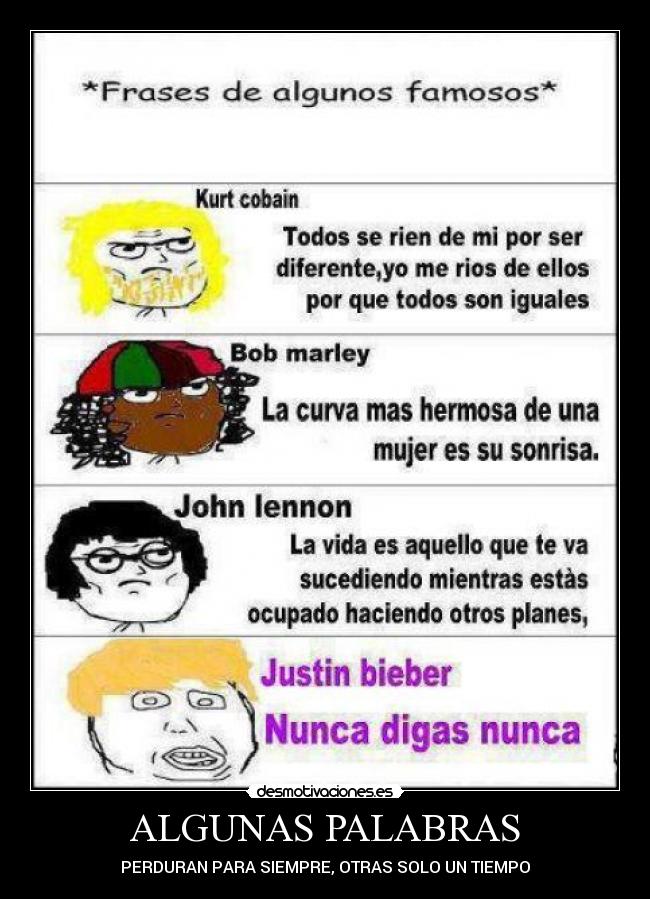 ALGUNAS PALABRAS - PERDURAN PARA SIEMPRE, OTRAS SOLO UN TIEMPO