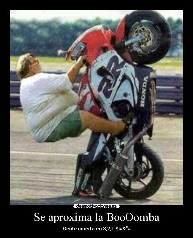Se aproxima la BooOomba - Gente muerta en 3,2,1 $%&#