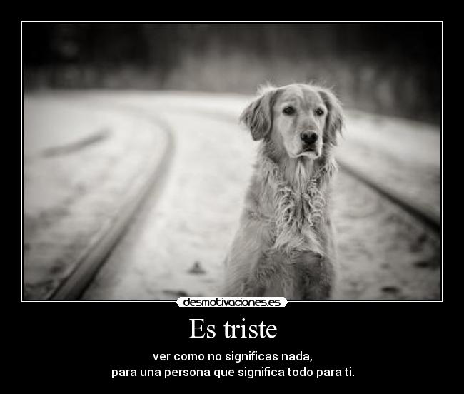 Es triste -