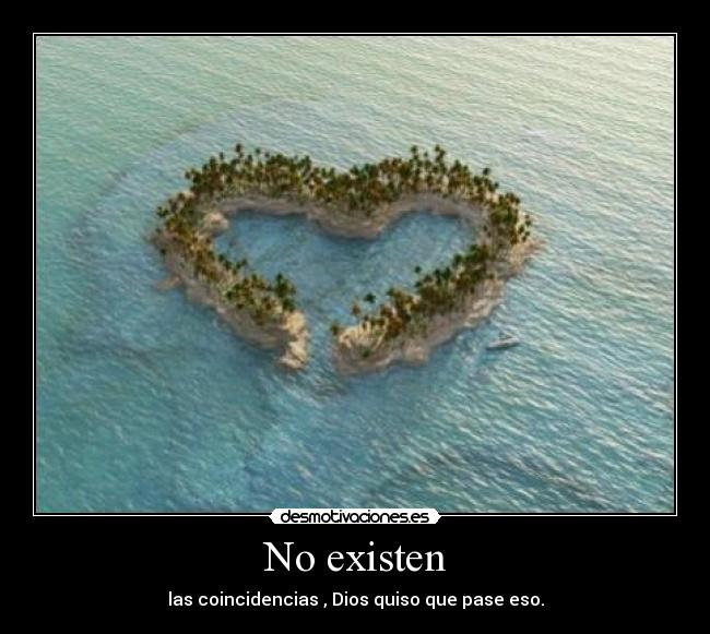 No existen -