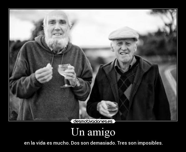 Un amigo -