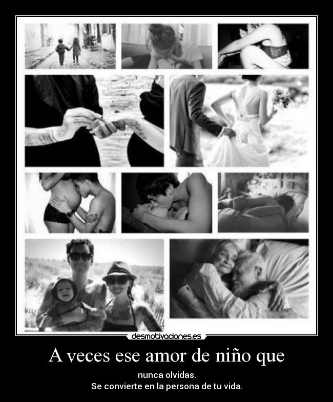 A veces ese amor de niño que - 