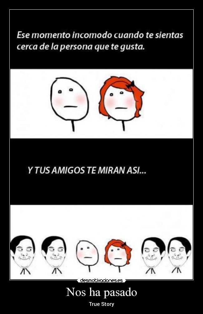 Nos ha pasado - True Story