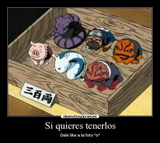 Si quieres tenerlos - 