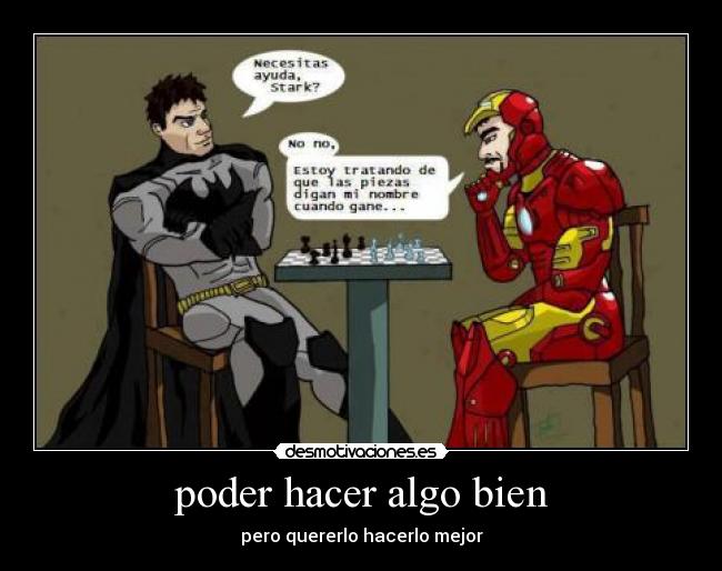 poder hacer algo bien - 