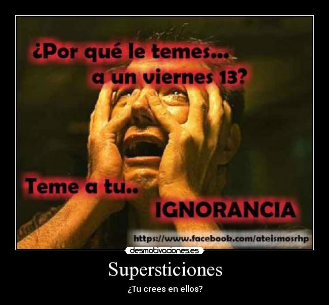 Supersticiones - ¿Tu crees en ellos?