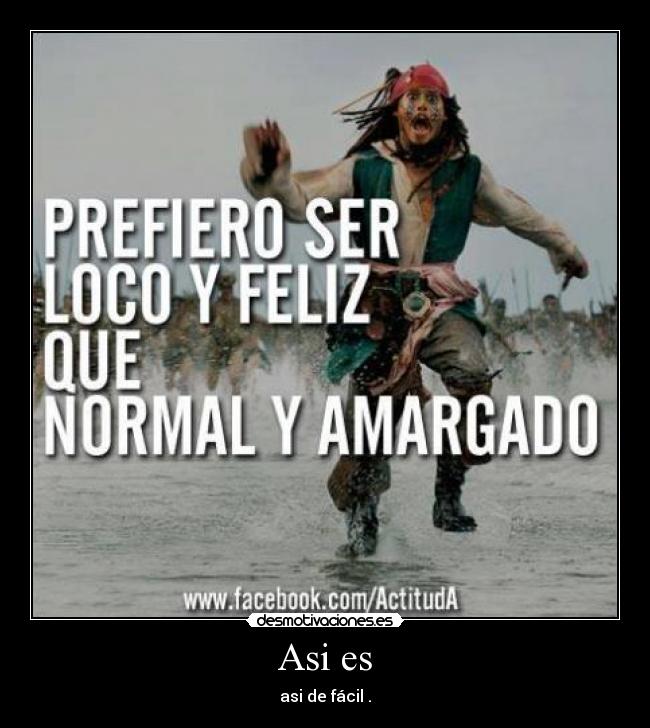 Asi es - asi de fácil .