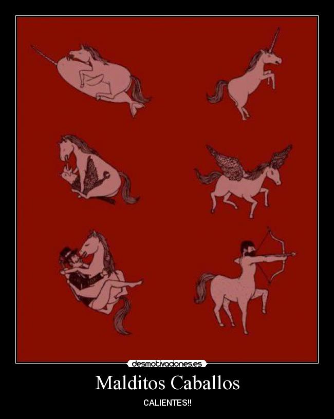 Malditos Caballos - CALIENTES!!