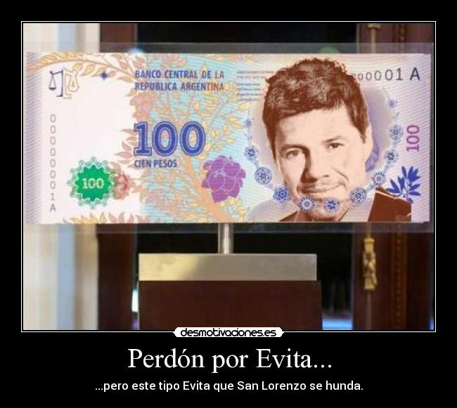 carteles san lorenzo tinelli evita 100pesos billete nuevo desmotivaciones