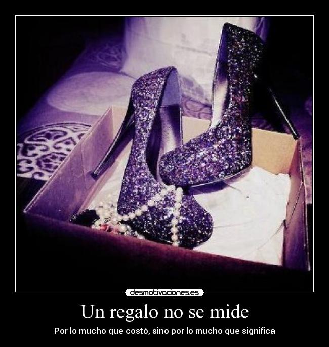 Un regalo no se mide -