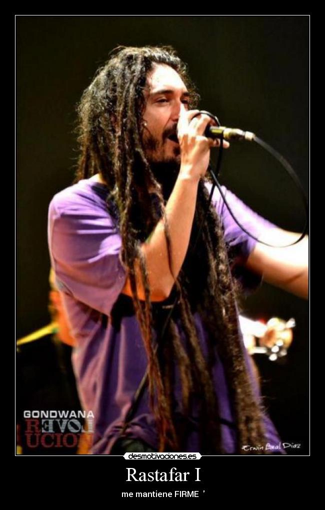 Rastafar I - me mantiene FIRME ♥