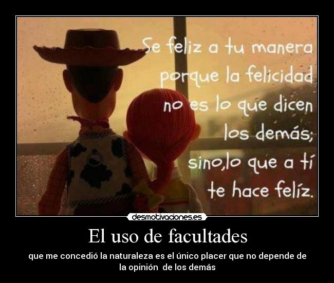 El uso de facultades -