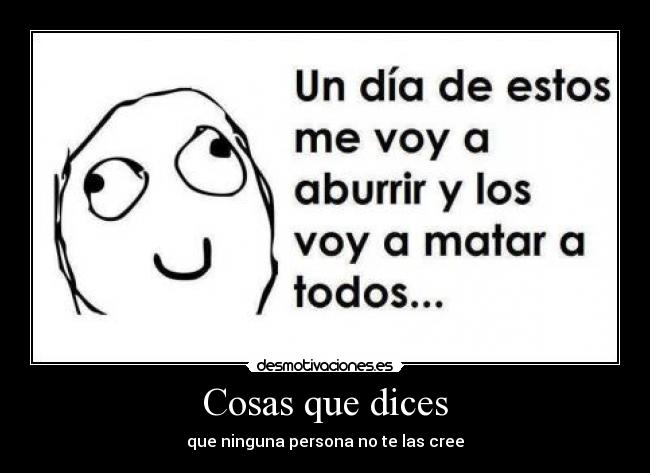 Cosas que dices -