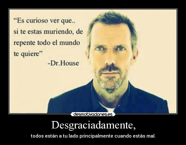 carteles house desmotivaciones