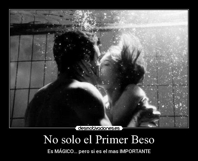 No solo el Primer Beso - 