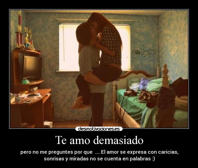 Te amo demasiado - 