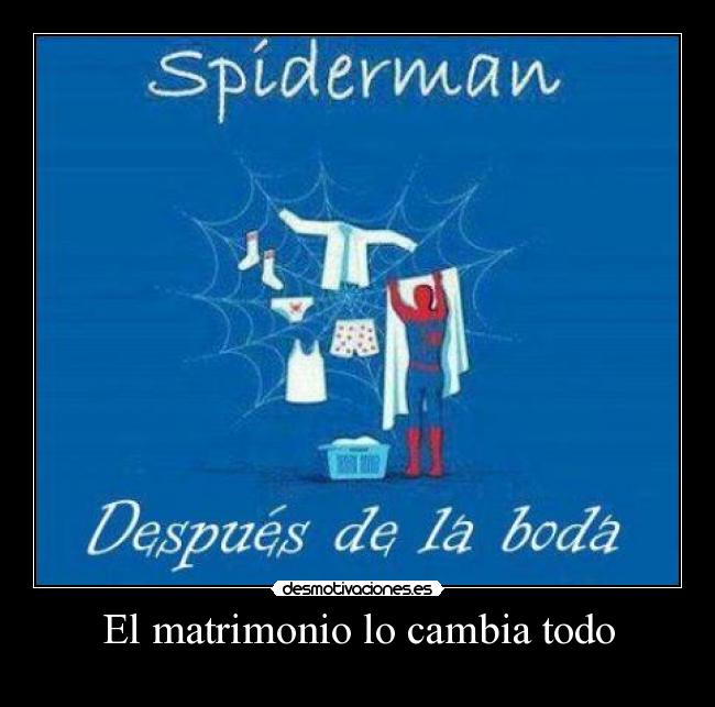 El matrimonio lo cambia todo -
