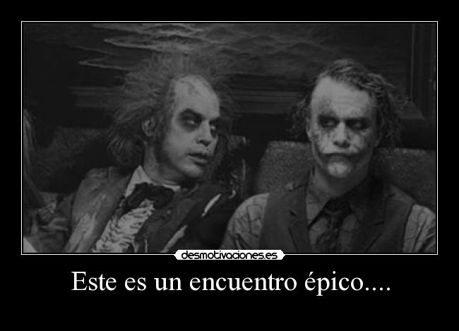 Este es un encuentro épico.... -