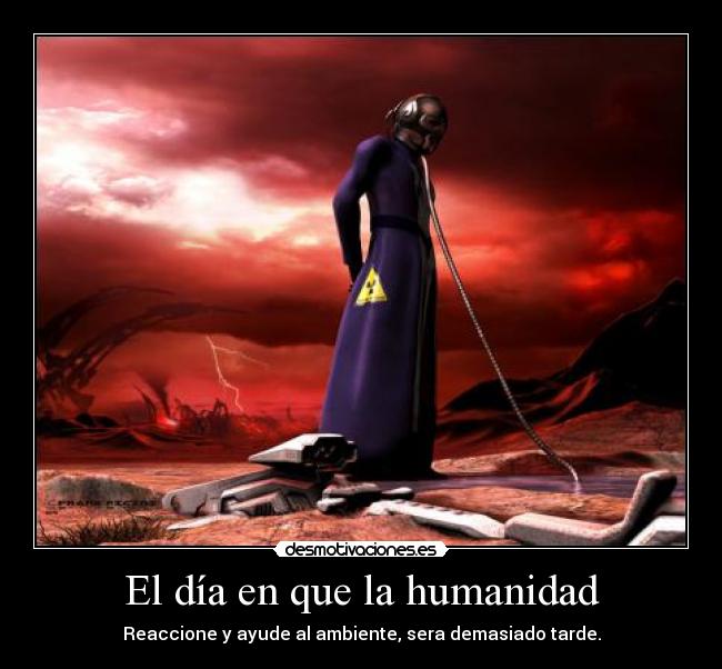 El día en que la humanidad -