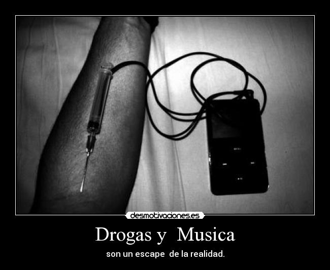 Drogas y  Musica - 