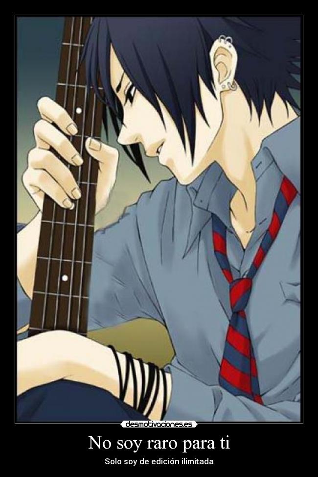 No soy raro para ti -