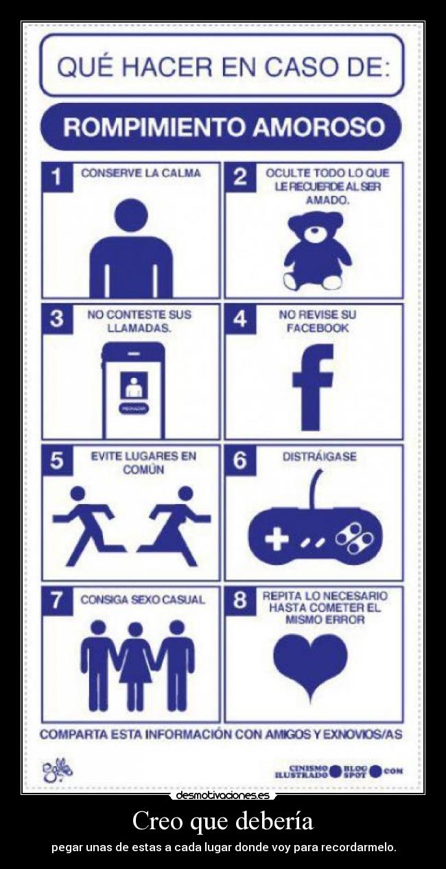 Creo que debería - pegar unas de estas a cada lugar donde voy para recordarmelo.