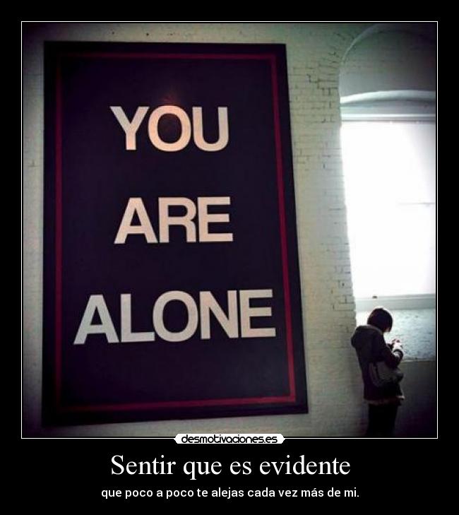 Sentir que es evidente -