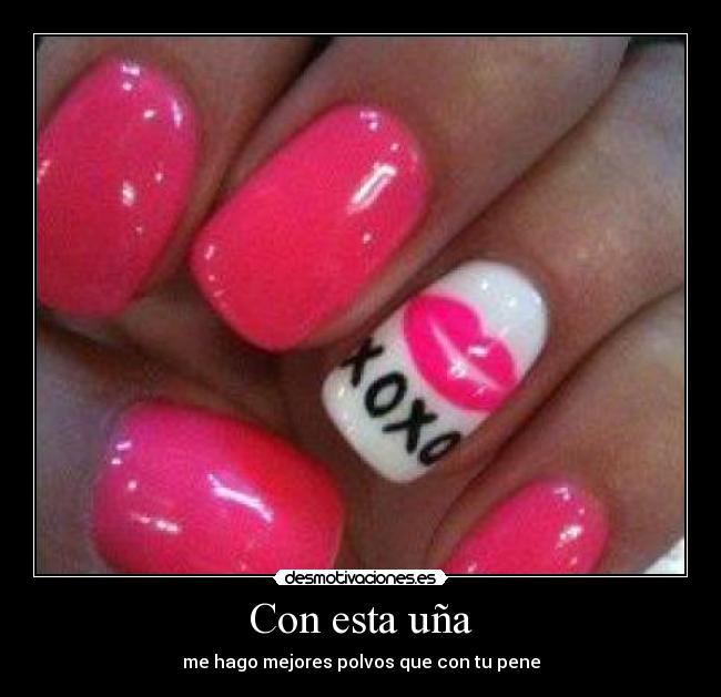 Con esta uña -