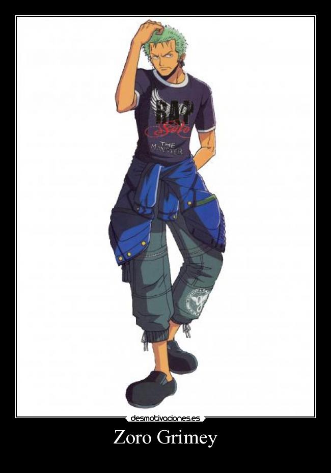 Zoro Grimey -