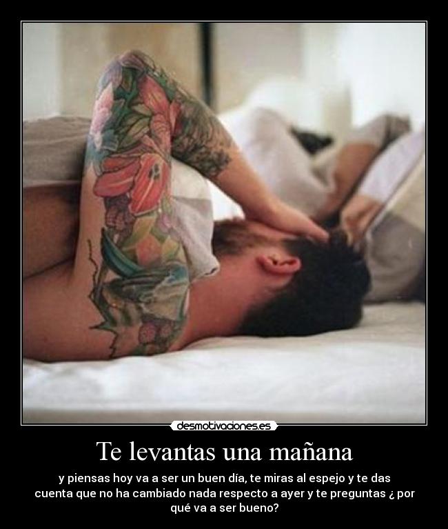 Te levantas una mañana - 