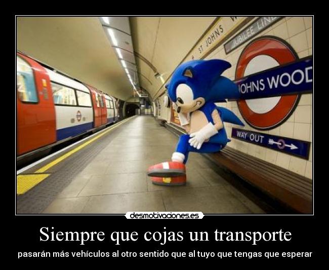 Siempre que cojas un transporte - 