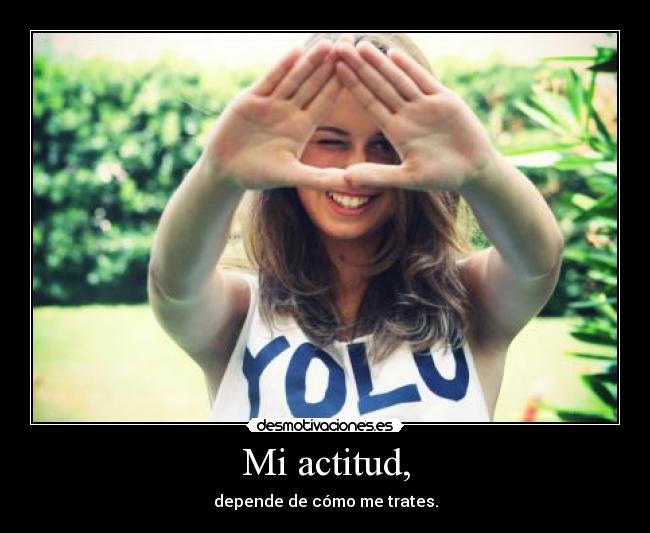 Mi actitud, - 