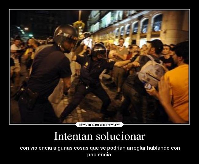 Intentan solucionar -