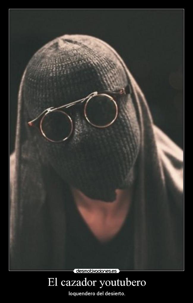 El cazador youtubero -